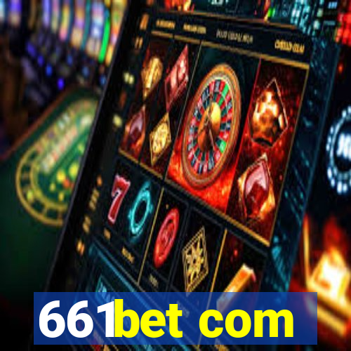 661bet com